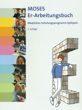 MOSES Er-Arbeitungsbuch Modulares Schulungsprogramm Epilepsie