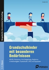 Grundschulkinder mit besonderen Bed&uuml;rfnissen - Annette Holl