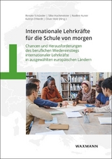 Internationale Lehrkr&auml;fte f&uuml;r die Schule von morgen - 
