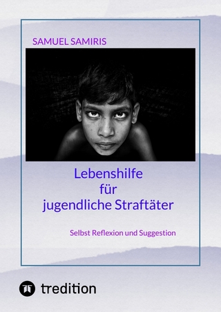 Lebenshilfe für jugendliche Straftäter