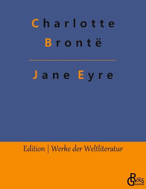 Jane Eyre - Charlotte Bront&euml;