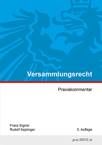Versammlungsrecht - Franz Eigner, Rudolf Keplinger
