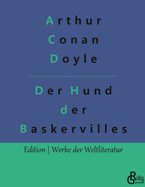 Der Hund der Baskervilles - Arthur Conan Doyle