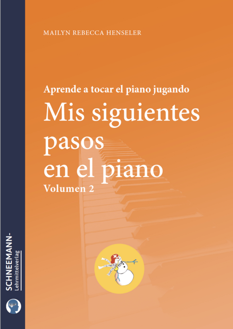 Mis siguientes pasos en el piano 2 - Mailyn Rebecca Henseler