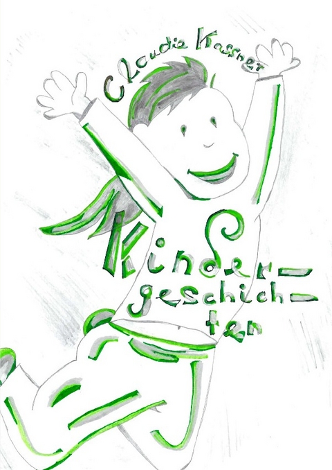 Kindergeschichten - Claudia Kassner