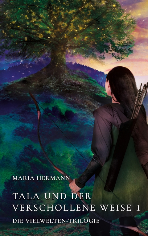 Tala und der verschollene Weise 1 - Maria Hermann