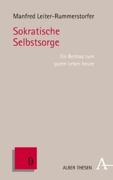 Sokratische Selbstsorge - Manfred Erich Leiter-Rummerstorfer