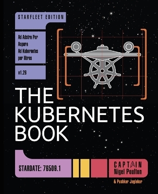 The Kubernetes Book - Nigel Poulton