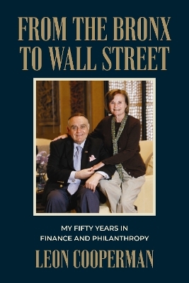 From The Bronx To Wall Street - Leon Cooperman