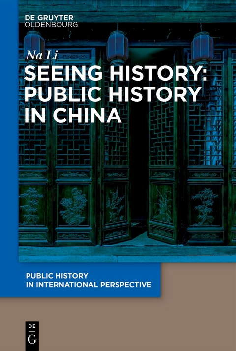 Seeing History: Public History in China - Li Na