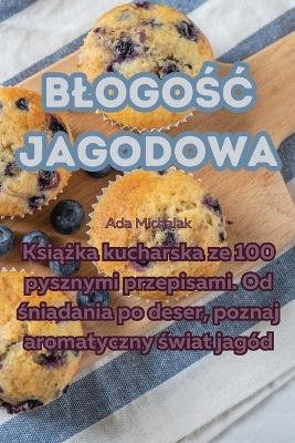 Blogośc jagodowa -  Ada Michalak