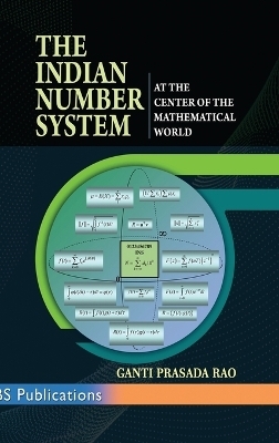 The Indian Number System - At the Center of the Mathematical World