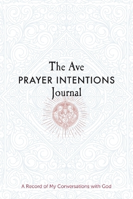 The Ave Prayer Intentions Journal