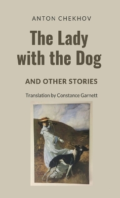 The Lady with the Dog and Other Stories