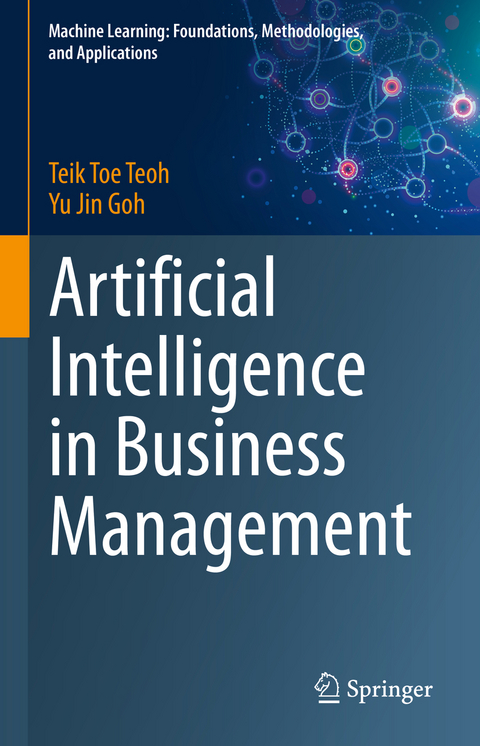 Artificial Intelligence in Business Management - Teik Toe Teoh, Yu Jin Goh