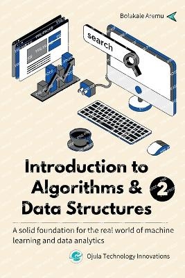 Introduction to Algorithms & Data Structures 2 - Bolakale Aremu