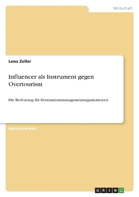 Influencer als Instrument gegen Overtourism