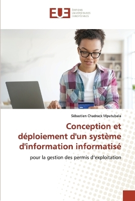 Conception et déploiement d'un système d'information informatisé - Sébastien Chadrack Mputubala