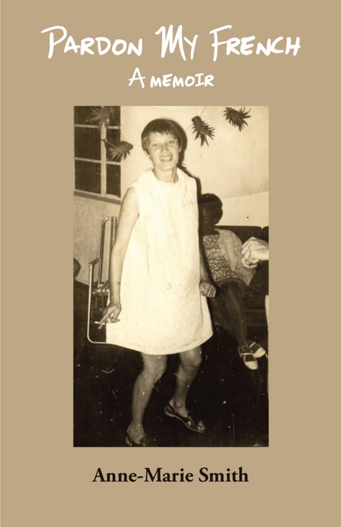 Pardon My French - Anne-Marie Smith