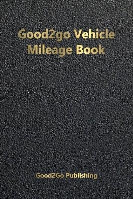 Good2go Vehicle Mileage Book