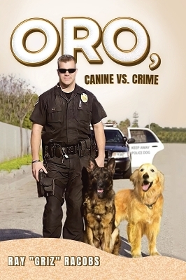 ORO, Canine vs. Crime