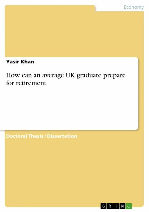 How can an average UK graduate prepare for retirement - Yasir Khan