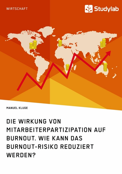 Die Wirkung von Mitarbeiterpartizipation auf Burnout. Wie kann das Burnout-Risiko reduziert werden? - Manuel Kluge