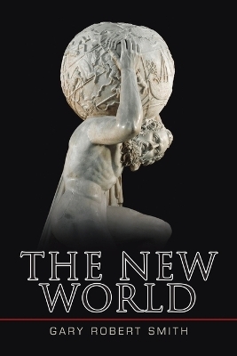 The New World - Gary Robert Smith