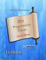 The Progressive Torah: Level Three ~ Leviticus - Ahava Lilburn