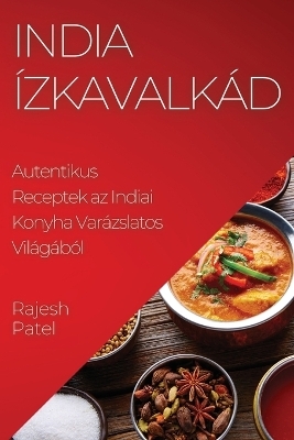 India &Iacute;zkavalk&aacute;d - Rajesh Patel