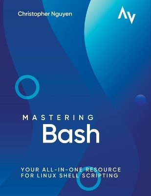 Mastering Bash