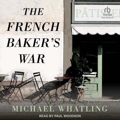 The French Baker's War - Michael Whatling
