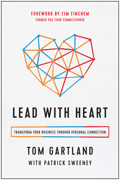 Lead with Heart -  Tom Gartland,  Patrick Sweeney