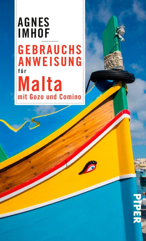 Gebrauchsanweisung f&uuml;r Malta -  Agnes Imhof