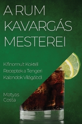 A Rum Kavargás Mesterei