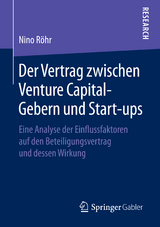 Der Vertrag zwischen Venture Capital-Gebern und Start-ups - Nino R&ouml;hr