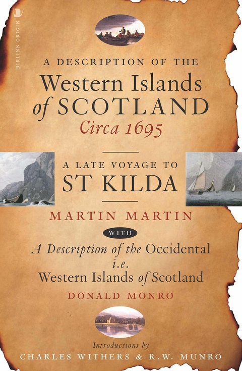 Description of the Western Islands of Scotland, Circa 1695 -  Martin Martin,  Donald Monro