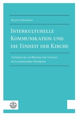Interkulturelle Kommunikation und die Einheit der Kirche - Regine Kellermann