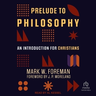 Prelude to Philosophy - Mark W Foreman