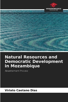 Natural Resources and Democratic Development in Mozambique
