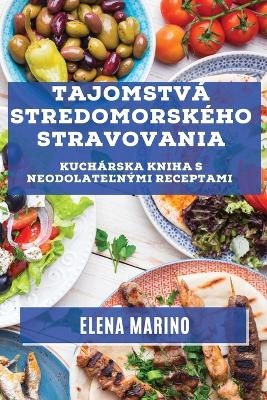 Tajomstv&aacute; Stredomorsk&eacute;ho Stravovania - Elena Marino