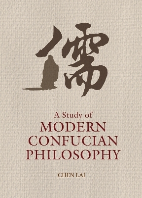 A Study of Modern Confucian Philosophy - Lai Chen