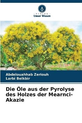 Die Öle aus der Pyrolyse des Holzes der Mearnci-Akazie