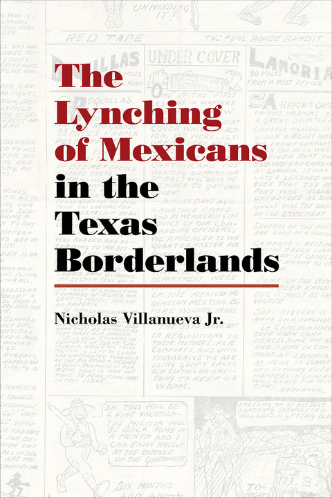 Lynching of Mexicans in the Texas Borderlands -  Nicholas Villanueva Jr.