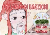 Un bosco di emozioni - Paola Manicardi, Monica Zanetin