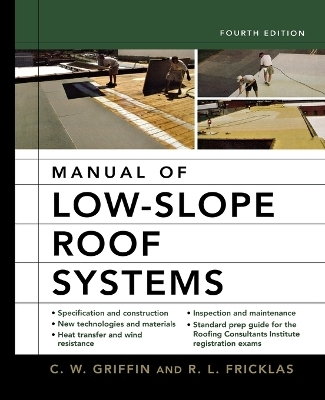 Manual of Low-Slope Roof Systems 4e (Pb) - C W Griffin