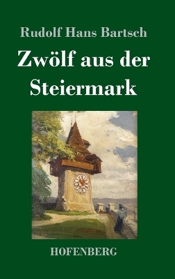 Zwölf aus der Steiermark