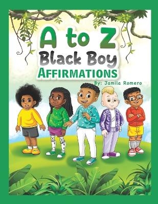 A to Z Black Boy Affirmations
