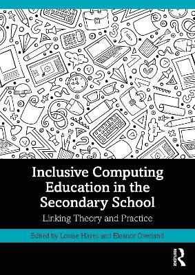 Inclusive Computing Education in the Secondary School