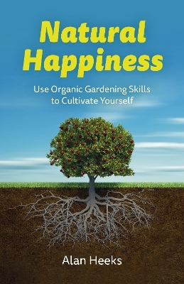Natural Happiness - Alan Heeks